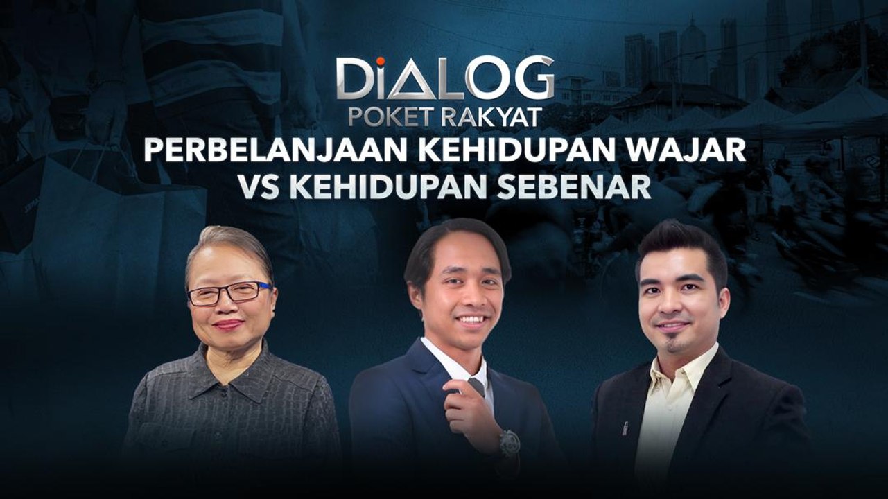 Dialog Poket Rakyat: Perbelanjaan Kehidupan Waj...