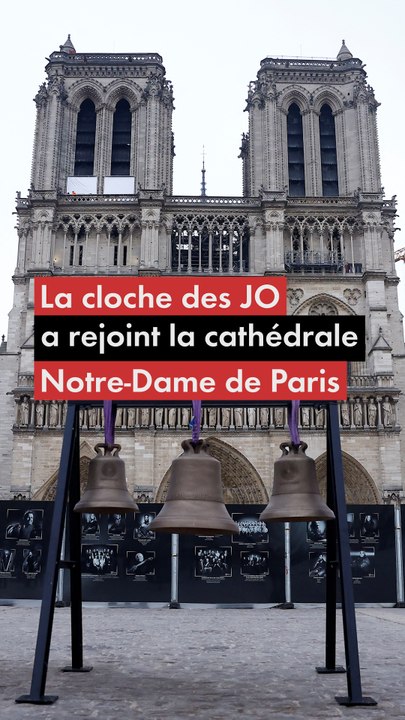 La cloche des JO a rejoint la cathédrale Notre-Dame de Paris
