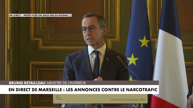 Bruno Retailleau : «Le narcotrafic est une menace contre nos institutions, notre démocratie»