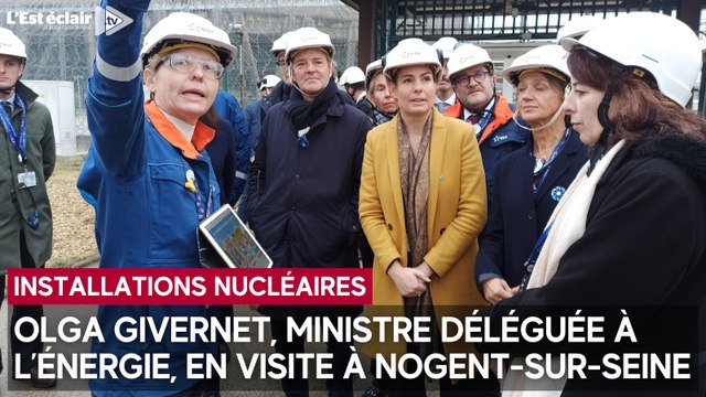 Olga Givernet, ministre déléguée à l’Énergie, en visite à la centrale nucléaire de Nogent-sur-Seine