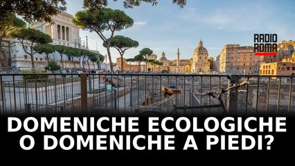 Domeniche ecologiche o domeniche a piedi?