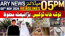 ARY News 5 PM Headlines | 8th Nov 2024 | Toshakhana Case 2 - Latest Update
