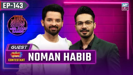 The Night Show with Ayaz Samoo | Noman Habib | EP 143 | 8th Nov 2024 | ARY Zindagi
