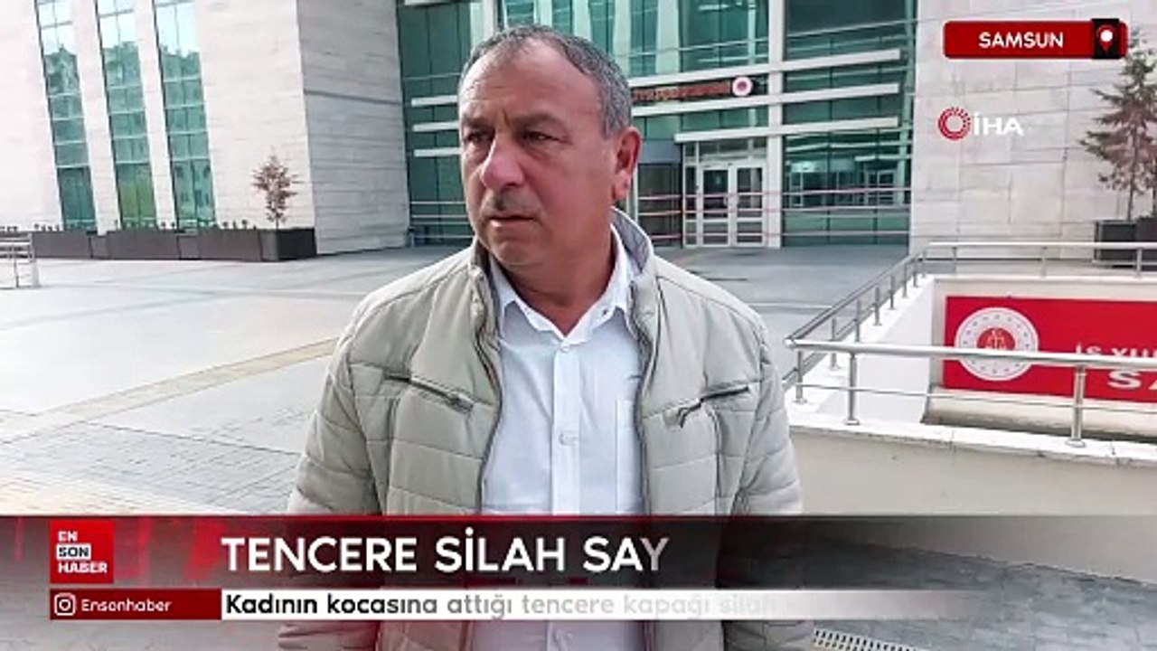Samsun'da kadının kocasına attığı tencere kapağı silah sayıldı