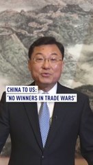 China to US: ‘No winners in trade wars’