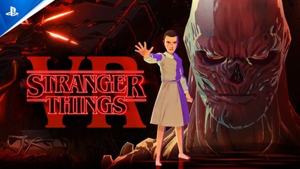 Tráiler de Stranger Things VR para PSVR 2 y Steam VR