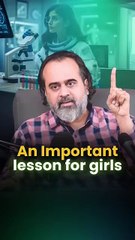 An important lesson for girls || Acharya Prashant