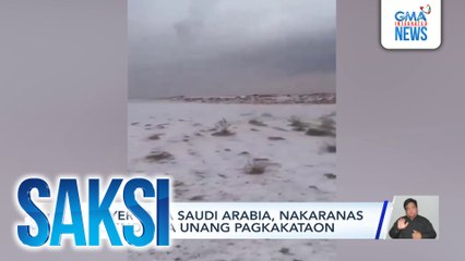 Disyerto sa Saudi Arabia, nakaranas ng snow sa unang pagkakataon | Saksi
