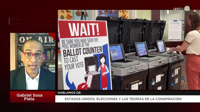 Estados Unidos, elecciones y las teorías de la conspiración | Gabriel Sosa Plata