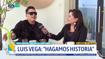 Luis Vega se presenta en La Paz con su concierto ‘Hagamos Historia’ 
