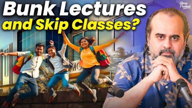 Bunk lectures and skip classes? || Acharya Prashant, with BITS Pilani (2022)