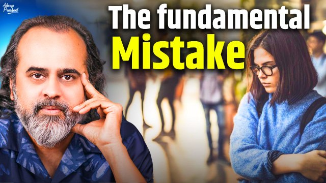 The fundamental mistake we make || Acharya Prashant, with BITS Pilani (2022)