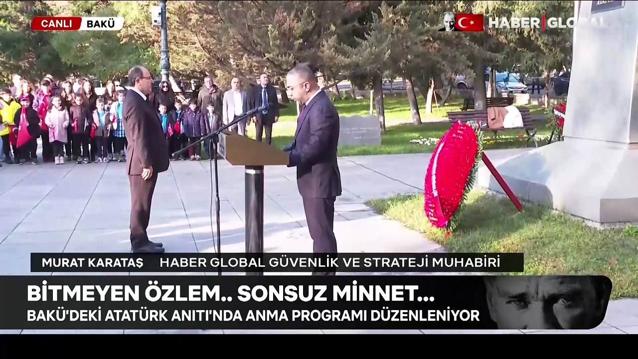 Bitmeyen özlem, sonsuz minnet... Bakü'deki Atatürk Anıtı'nda anma programı