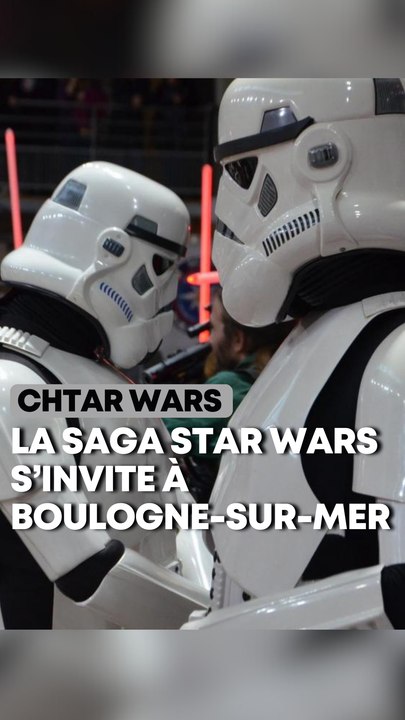 Une convention 100% Star Wars à Boulogne sur Mer ! 🌌🚀