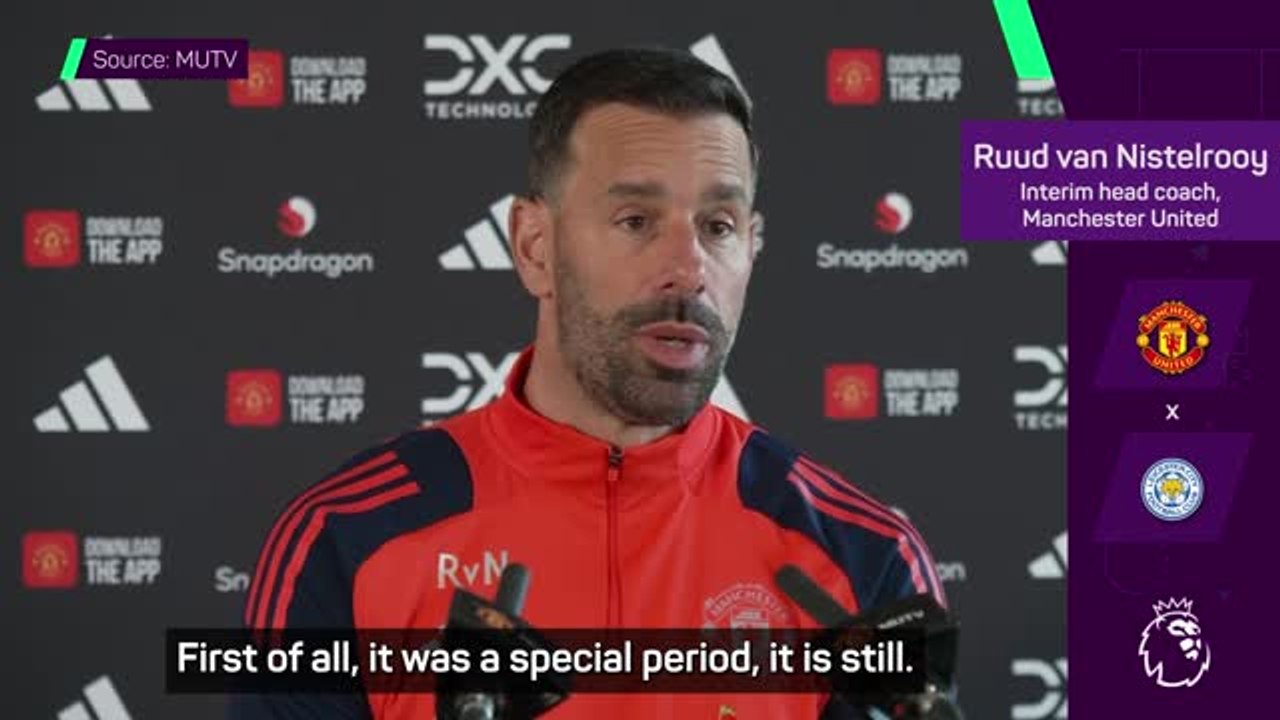 Van Nistelrooy reflects on 'special' time ahead of final game as interim boss