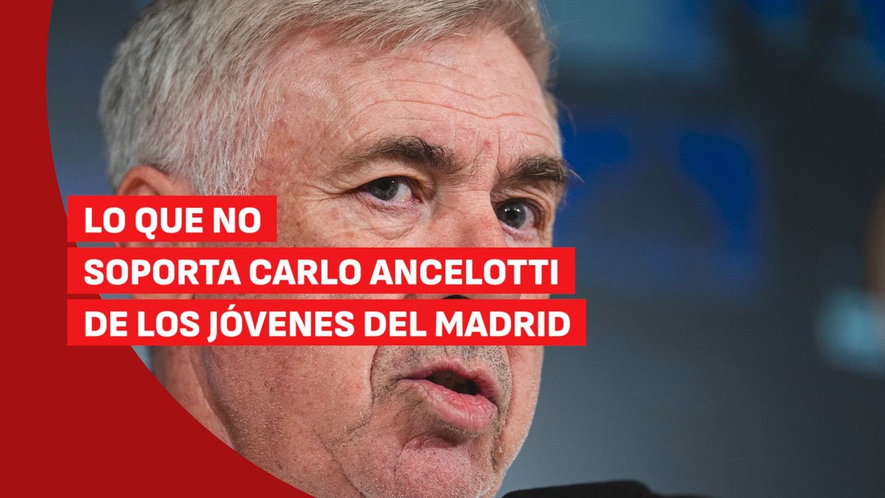 Ancelotti desvela lo que no soporta de los jugadores jóvenes