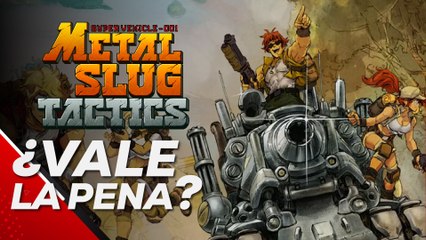 ¡El HEAVY MACHINE GUN regresó! Metal Slug Tactcis: ¿Vale la pena?