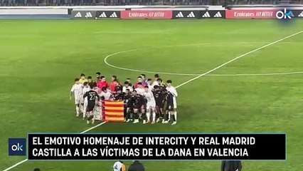 El emotivo homenaje de Intercity y Real Madrid Castilla a las víctimas de la DANA en Valencia