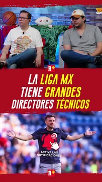 La Liga MX tiene grandes técnicos