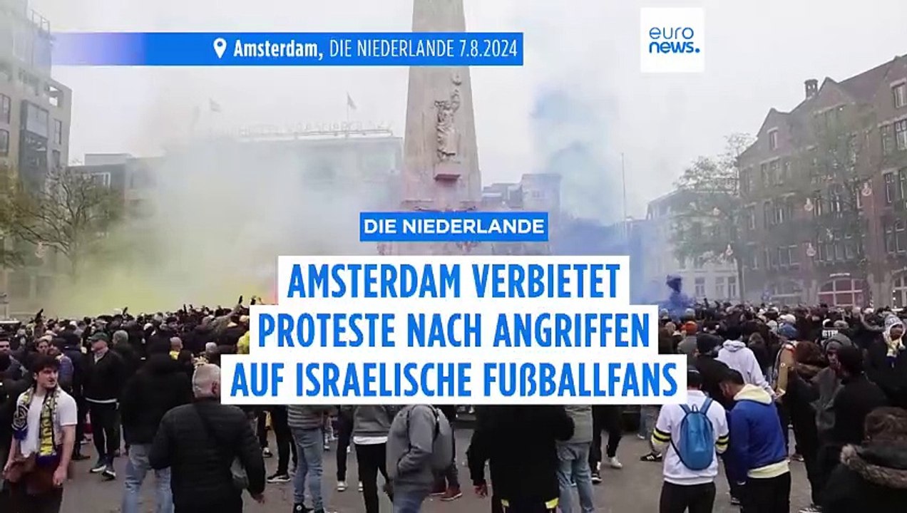 Amsterdam: Eskalation nach Angriffen auf israelische Fans – Rückführungen und Protestverbot