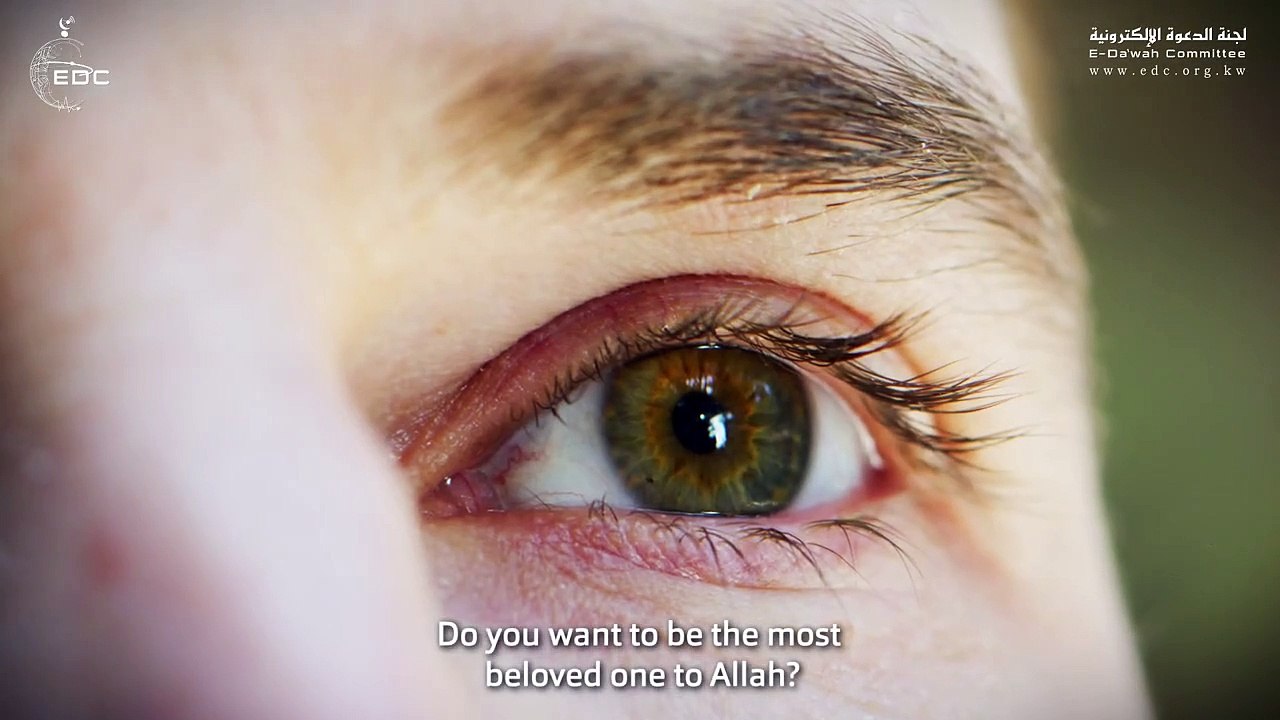 Who Will Allah Love Most? - من أحب عباد الله إلى الله