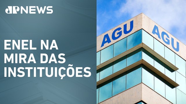 AGU entra com ação contra Enel por apagão em São Paulo