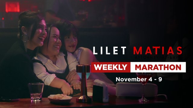 Lilet Matias, Attorney-At-Law: Weekly Marathon (November 4 - 9, 2024)