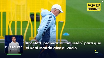 Ancelotti prepara su "solución" para que el Real Madrid alce el vuelo ante Osasuna