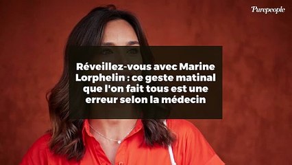 Réveillez-vous avec Marine Lorphelin : ce geste matinal que l'on fait tous est une erreur selon la médecin