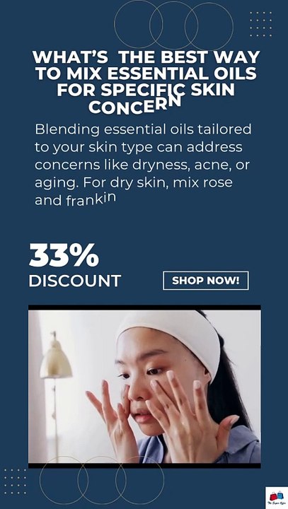 What’s the best way to mix essential oils for specific skin concerns