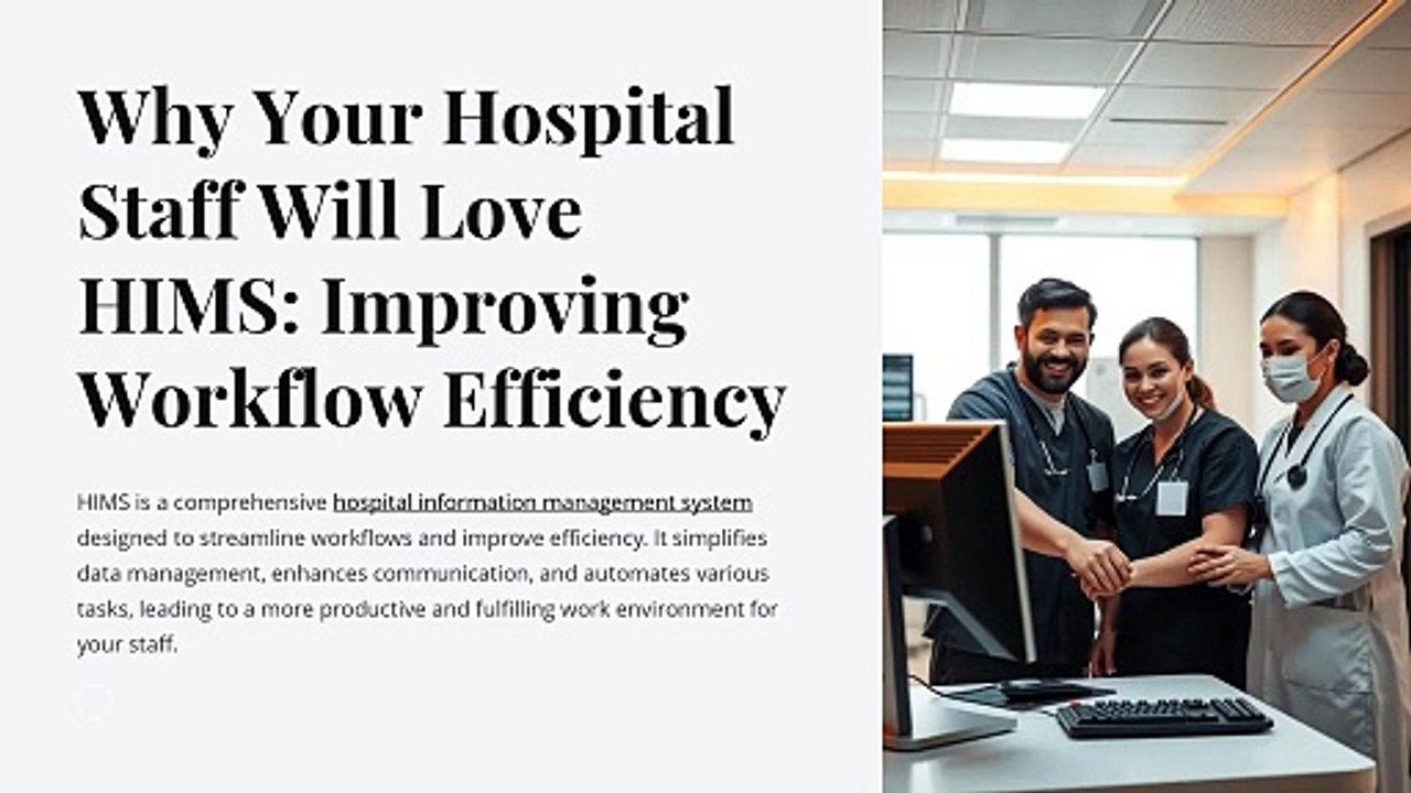Why-Your-Hospital-Staff-Will-Love-HIMS-Improving-Workflow-Efficiency
