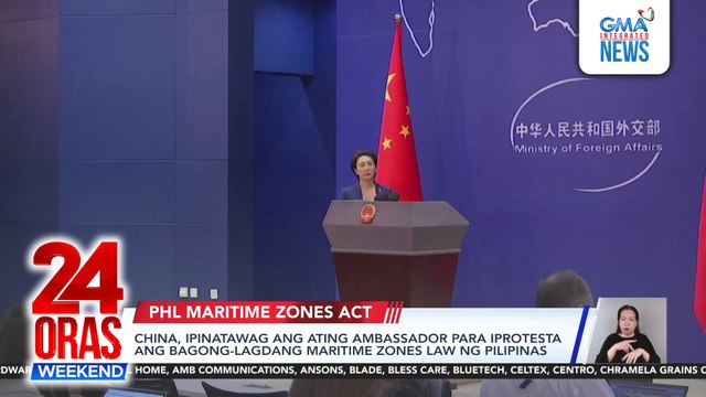 China, ipinatawag ang PHL ambassador para iprotesta ang bagong-lagdang Maritime Zones Law ng Pilipinas; Pero ayon sa isang geopolitical analyst, naaayon ito sa Int'l Law | 24 Oras Weekend