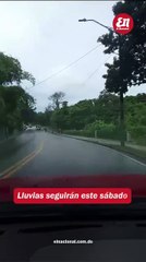 Lluvias seguirán este sábado, según Indomet