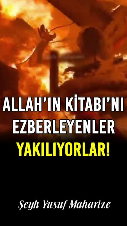 Allah’ın Kitabı’nı Ezberleyenler Yakılıyorlar!