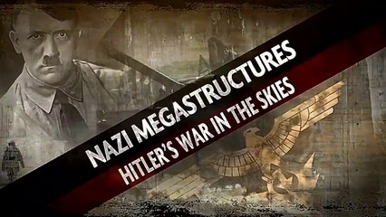 Nazi Megastructures "Season - 7" (1/6) : Hitler's War in the Skies