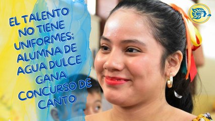 El talento no tiene uniformes; alumna de Agua Dulce gana concurso de canto
