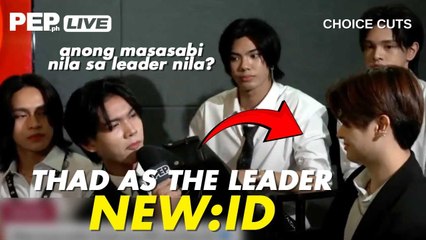 Thad being the leader of New:ID | PEP Live Choice Cuts