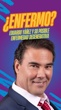 La tragedia detrás de Eduardo Yáñez y la enfermedad degenerativa que podría padecer
