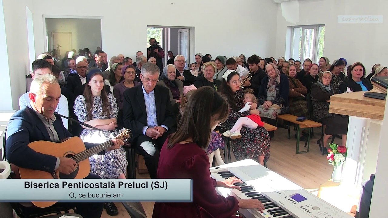 02.Biserica Penticostală Preluci (SJ) - O, ce bucurie am