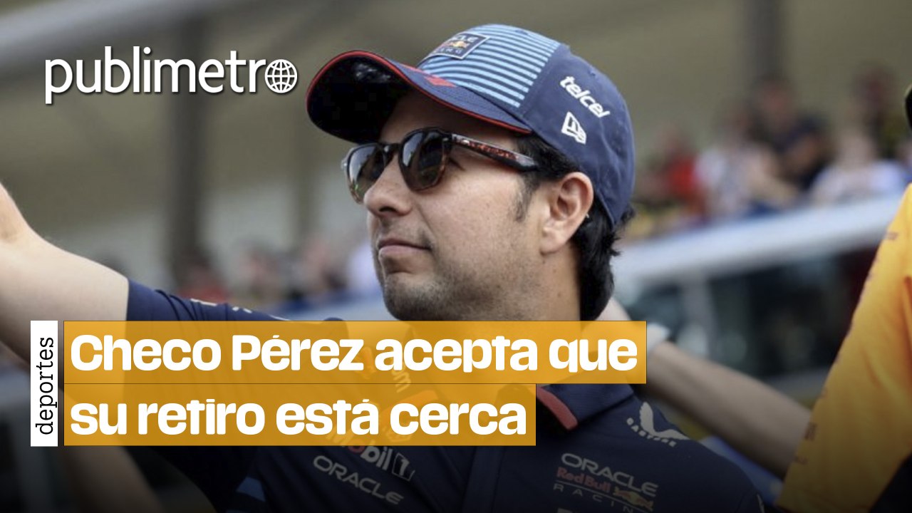 “Sé que estoy llegando al final”: Checo Pérez acepta que su retiro está cerca