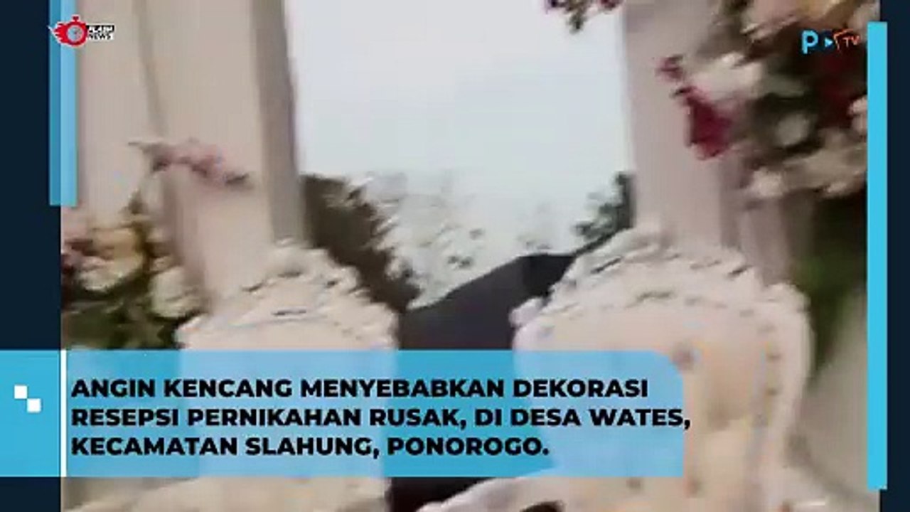 Angin Kencang Rusak Dekorasi Resepsi Pernikahan di Desa Wates, Kecamatan Slahung, Ponorogo