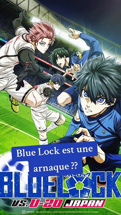 Blue Lock, une arnaque ?
