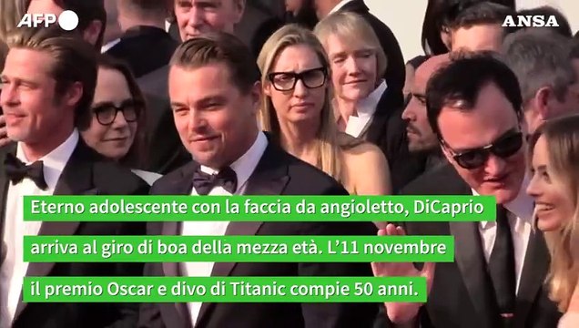 Leonardo DiCaprio festeggia i suoi 50 anni