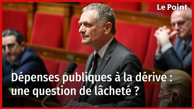 Dépenses publiques à la dérive : une question de lâcheté ?