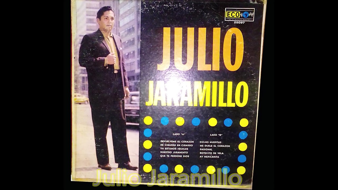 Julio Jaramillo  Me duele el corazon