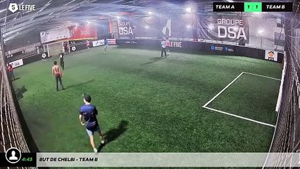 But de Chelbi - Team B