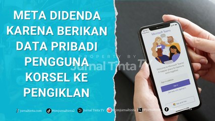 Korea Selatan Mendenda Meta Rp234T Karena Mengungkapkan Data Pribadi Pengguna