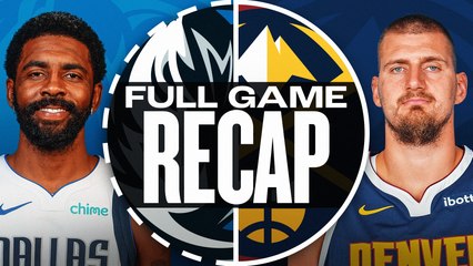 Game Recap: Nuggets 122, Mavericks 120