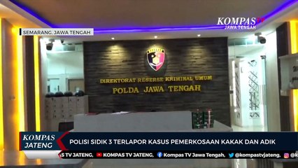 Polisi Sidik 3 Terlapor Kasus Pemerkosaan Kakak dan Adik