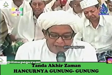 Tanda Akhir ZamanHANCURNYA GUNUNG- GUNUNG